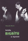 Začiatky bigbítu na Kysuciach Začiatky bigbítu na Kysuciach