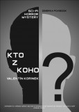 Kto z koho? Kto z koho?