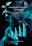 Finanční zralost v praxi II. Finanční zralost v praxi II.