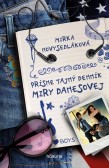 Prísne tajný denník Miry Danesovej Prísne tajný denník Miry Danesovej