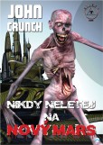 Nikdy nelétej na nový Mars