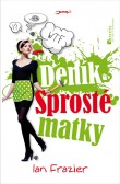 Deník Sprosté matky Deník Sprosté matky
