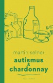 Autismus & Chardonnay Autismus & Chardonnay