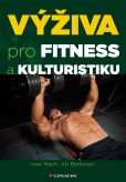 Výživa pro fitness a kulturistiku Výživa pro fitness a kulturistiku