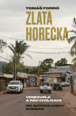 Zlatá horečka Zlatá horečka