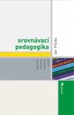 Srovnávací pedagogika Srovnávací pedagogika