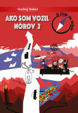 Ako som vozil Nórov 2 Ako som vozil Nórov 2