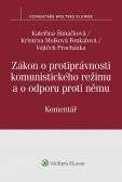 Zákon o protiprávnosti komunistického režimu. Komentář Zákon o protiprávnosti komunistického režimu. Komentář