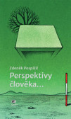 Perspektivy člověka… Perspektivy člověka…