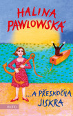 …a přeskočila jiskra …a přeskočila jiskra
