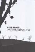 Doktor Pilka si kope hrob Doktor Pilka si kope hrob