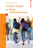 Krizové situace ve škole Krizové situace ve škole