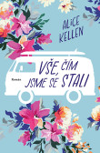 Vše, čím jsme se stali Vše, čím jsme se stali