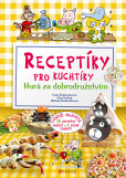 Receptíky pro kuchtíky: Hurá za dobrodružstvím! Receptíky pro kuchtíky: Hurá za dobrodružstvím!