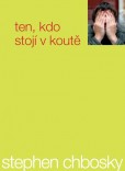 Ten, kdo stojí v koutě Ten, kdo stojí v koutě