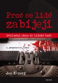 Proč se lidé zabíjejí?