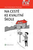 Na cestě ke kvalitní škole Na cestě ke kvalitní škole