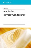 Malý atlas obvazových technik Malý atlas obvazových technik