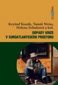 Dopady krize v euroatlantickém prostoru Dopady krize v euroatlantickém prostoru