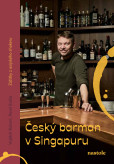 Český barman v Singapuru Český barman v Singapuru