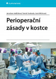 Perioperační zásady v kostce Perioperační zásady v kostce