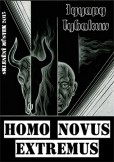 Homo Novus extremus