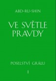 Ve světle Pravdy - 1. svazek Ve světle Pravdy - 1. svazek