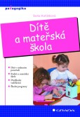 Dítě a mateřská škola Dítě a mateřská škola