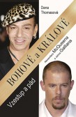 Bohové a králové Bohové a králové