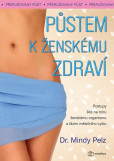 Půstem k ženskému zdraví Půstem k ženskému zdraví