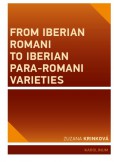 From Iberian Romani to Iberian Para-Romani Varieties From Iberian Romani to Iberian Para-Romani Varieties