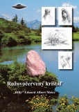 Ružovočervený krištáľ Ružovočervený krištáľ