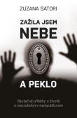 Zažila jsem nebe a peklo Zažila jsem nebe a peklo