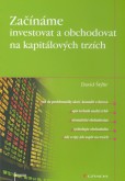 Začínáme investovat a obchodovat na kapitálových trzích