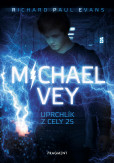 Michael Vey – Uprchlík z cely 25 Michael Vey – Uprchlík z cely 25