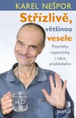 Střízlivě, většinou vesele Střízlivě, většinou vesele