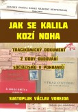 Jak se kalila Kozí Noha Jak se kalila Kozí Noha