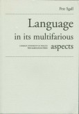 Language in its multifarious aspects Language in its multifarious aspects