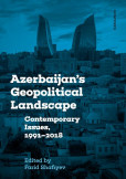 Azerbaijan´s Geopolitical Landscape Azerbaijan´s Geopolitical Landscape