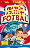 Frankův kouzelný fotbal 9 - Frankie v New Yorku Frankův kouzelný fotbal 9 - Frankie v New Yorku