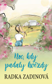 Noc, kdy padaly hvězdy Noc, kdy padaly hvězdy