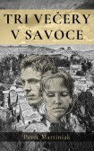 Tri večery v Savoce Tri večery v Savoce
