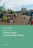 Ohniska napětí v postkoloniální Africe Ohniska napětí v postkoloniální Africe