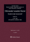 Občanské soudní řízení. Soudcovský komentář. Kniha II (§ 79 až 180 o. s. ř.) - 3. vydání