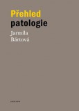 Přehled patologie Přehled patologie