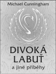 Divoká labuť a jiné příběhy Divoká labuť a jiné příběhy