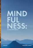 Mindfulness: Co vám ještě neřekli