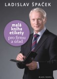 Malá kniha etikety pro frimu a úřad Malá kniha etikety pro frimu a úřad