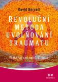 Revoluční metoda uvolňování traumatu Revoluční metoda uvolňování traumatu