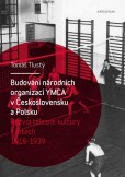 Budování národních organizací YMCA v Československu a Polsku
